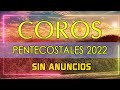 COROS PENTECOSTALES VIEJITOS PERO MUY BONITOS - GRACIAS POR LLEGAR A MI VIDA - COROS PENTECOSTALES