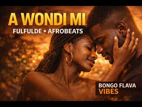A Wondi Mi – Fulfulde Afrobeats Song | African Afrobeats Music