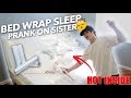 PLASTIC WRAP BED SLEEPING PRANK ON SISTER | Ranz and Niana