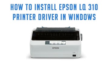 How to install Epson LQ 310 printer driver on Windows 11, 10, 8