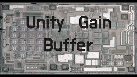 Unity Gain Buffer