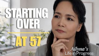 Restarting Life at 57 | It’s Never Too Late to Start a New Chapter