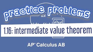 AP Calculus AB 1.16 The Intermediate Value Theorem (IVT) in a Table