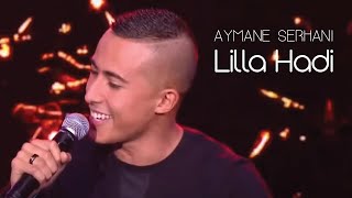 Aymane Serhani - Lilla Hadi (Live sur France 2)