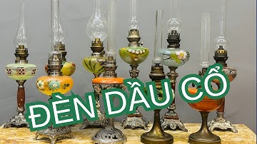Giao Lưu 10 Cây Đèn Dầu Cổ Pháp – Nguyên Bản Hoàn Hảo