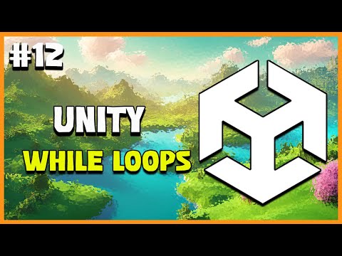 UNITY C# GAME DEVELOPMENT - While Loops in Unity | 2025 Beginner Course | EP 12