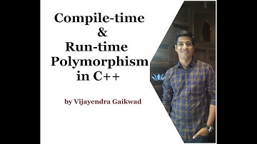 Compile time & Run time Polymorphism in C++
