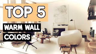 TOP 5 WALL COLOURS FOR YOUR ENTIRE HOME *WARM NEUTRALS*