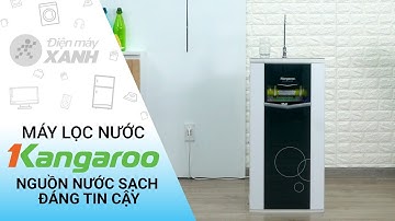 Máy lọc nước RO Kangaroo 9 lõi: nước sạch sẽ, an toàn sức khoẻ (VTU KG109A) • Điện máy XANH