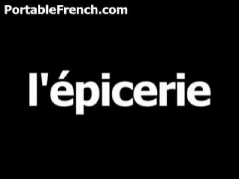 French word for grocery store is l'épicerie