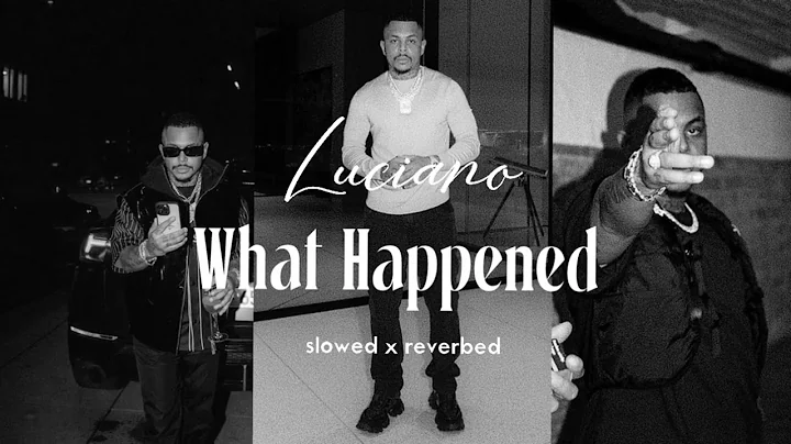 Luciano - What Happened slowed x reverbed