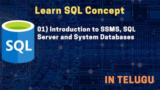 01) Introduction to SSMS, SQL Server and System Databases