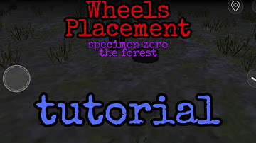 Car Wheels | How To Find Tutorial | Specimen Zero - Forest Map