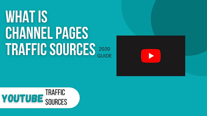 What is Channel Pages Traffic Sources | YouTube Traffic Sources Explained
