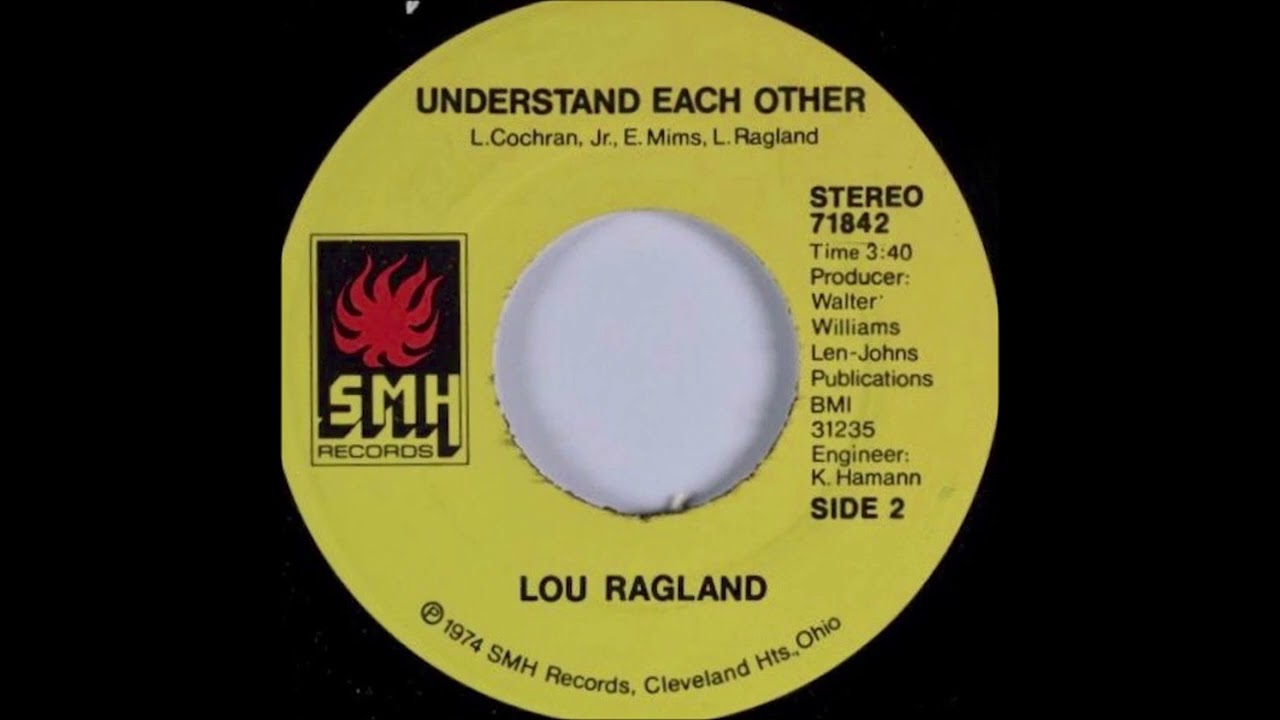 LOU RAGLAND UNDERSTAND EACH OTHER - YouTube