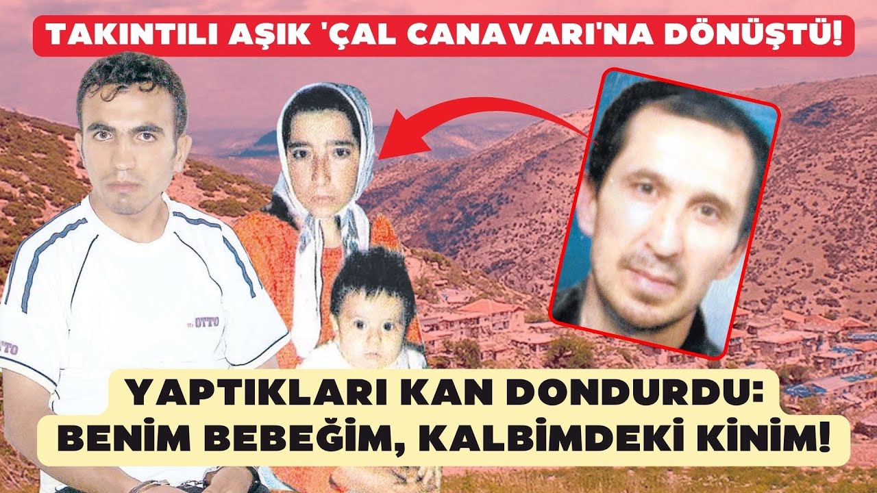 Takıntılı aşık Çal Canavarı'na dönüştü! Caninin yaptıkları kan dondurdu: Benim bebeğim, içimdeki kin