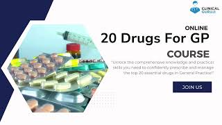 20 Drugs for GP Course