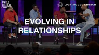 Tackle The Text "Evolving In Relationship"