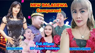 NEW BALADEWA CAMPURSARI // FULL ALBUM 30 LAGU SAMBOYO 11 JUNI 2021