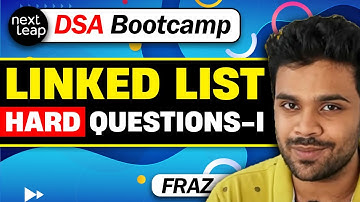 Day 22 | Linked List Hard Questions | DSA by FRAZ