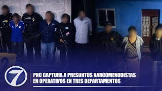 PNC captura a presuntos narcomenudistas en operativos en tres departamentos
