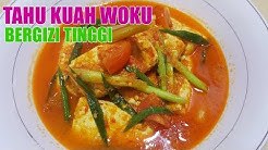 RESEP Sayur tahu Woku Lezat dan BERGIZI Tinggi - Durasi: 8.20. RESEP Sayur tahu Woku Lezat dan BERGIZI Tinggi - Durasi: 8.20.