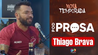 Pod Prosa - Thiago Brava - Renato Sertanejeiro  EP. 11