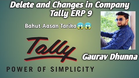 How to Changes and Delete a Company in Tally Erp 9 | In Easy Way |