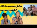 First Time Hearing OLIVIA NEWTON JOHN &amp; JOHN TRAVOLTA- “SUMMER NIGHTS” Reaction