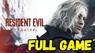 RE9 Requiem Complete Walkthrough | Full Game Both Endings