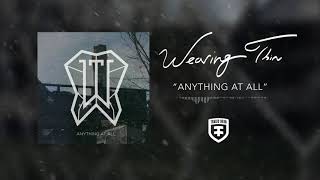 WEARING THIN - Anything At All (Official Stream) Wealth