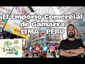 Como esta HOY El Emporio Comercial mas grande del Peru, GAMARRA.