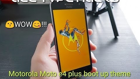 Motorola Moto e4 plus boot up animation.