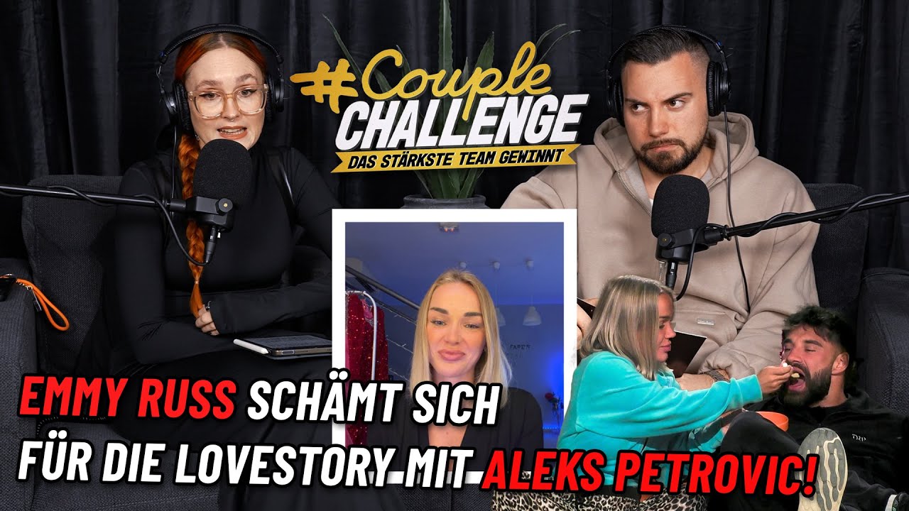 COUPLE CHALLENGE – EMMY RUSS schämt sich für die Lovestory mit ALEKS PETROVIC!
