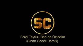 Ferdi Tayfur  Ben de Özledim Sinan Ceceli Remix1 Resimi