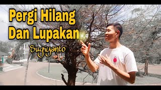 Download Lagu __Pergi Hilang Dan Lupakan__\ MP3