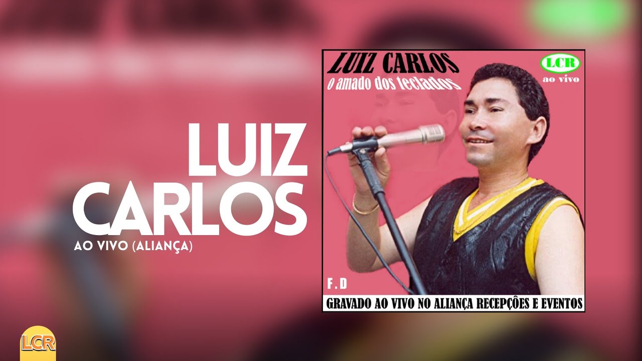 Ao Vivo (Aliança) - Luiz Carlos O Amado dos Teclados