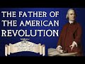 Samuel Adams - American Founding Father &amp; Father of the Revolution Mp3 Song