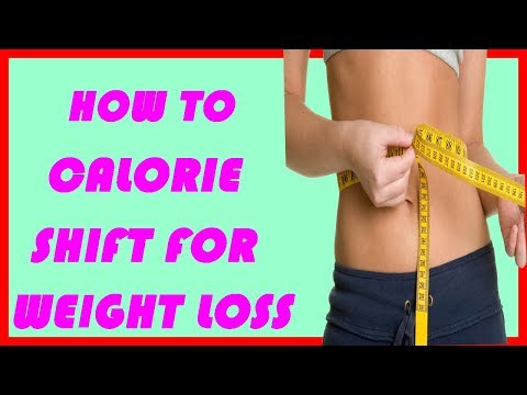 how to calorie shift for weight loss