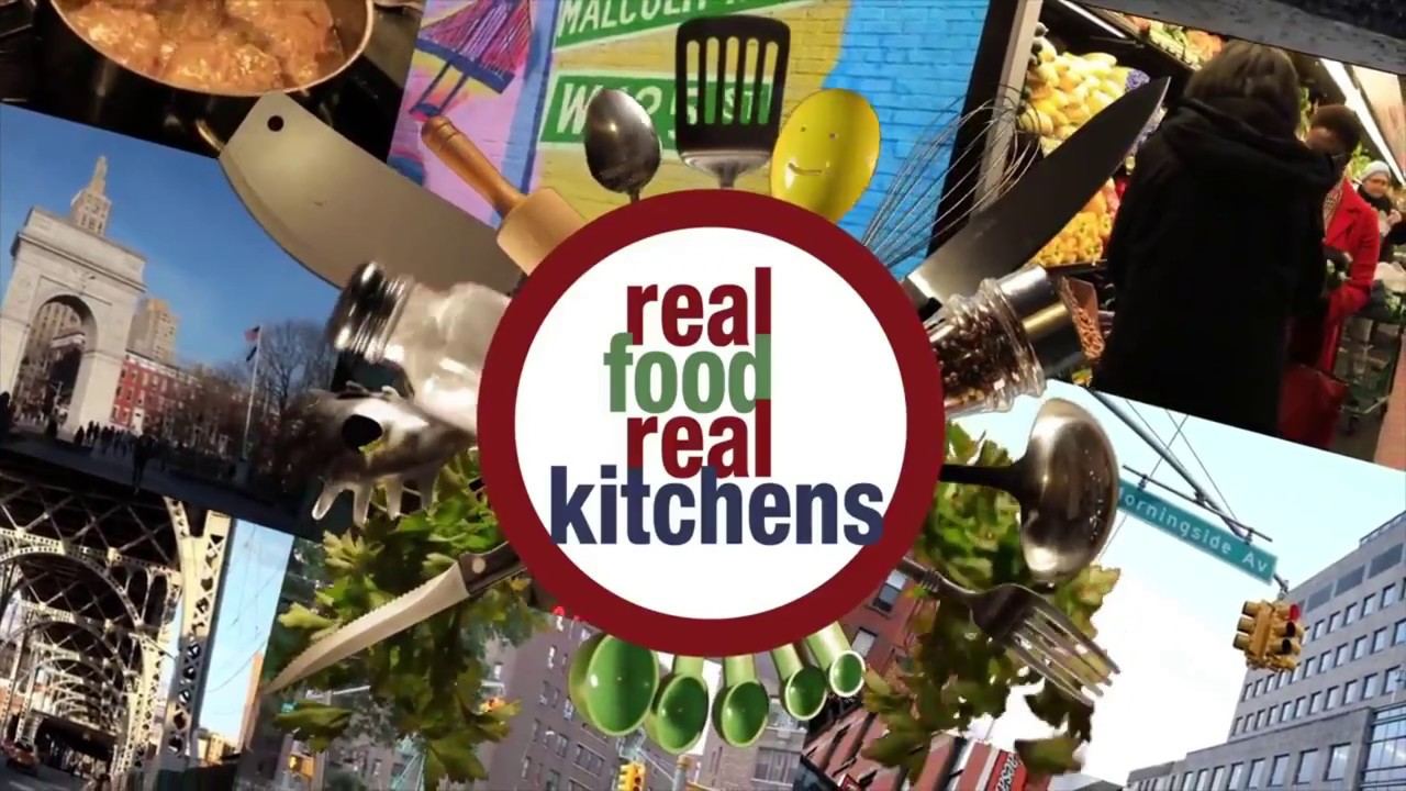 Real Food Real Kitchens New York on YouTube YouTube