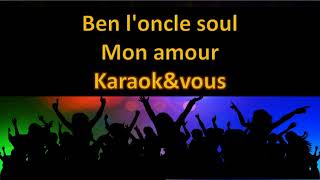 Karaoké Ben l&#39;oncle soul - Mon amour