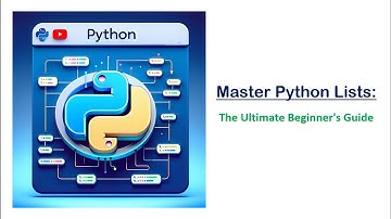 Master Python Lists: The Ultimate Beginner