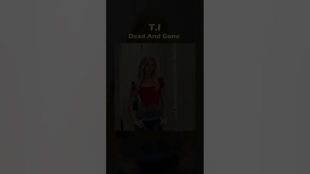 T.I - Dead And Gone (Edit) #shorts
