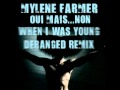 Oui mais non when i was young deranged remix