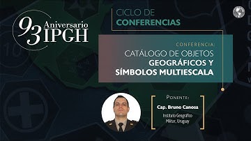 #93AniversarioIPGH | "Catálogo de Objetos geográficos y Símbolos multiescala