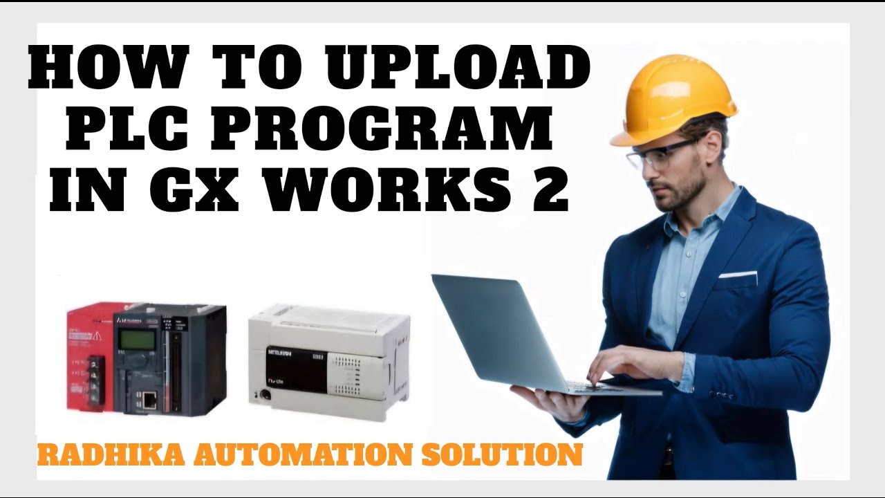 How to Upload a PLC Program in GX Works 2 | Mitsubishi PLC Tutorial ...