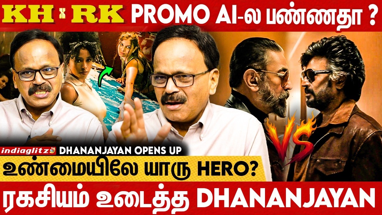 Rajini Villain 😲 Kamal Hero? 😎 Producer Dhananjayan Interview | KH X RK Promo, Nelson, Anirudh