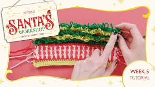 Sirdar Santa's Workshop Christmas Blanket Crochet Along: Week 5 - Deck The Halls & More Toys