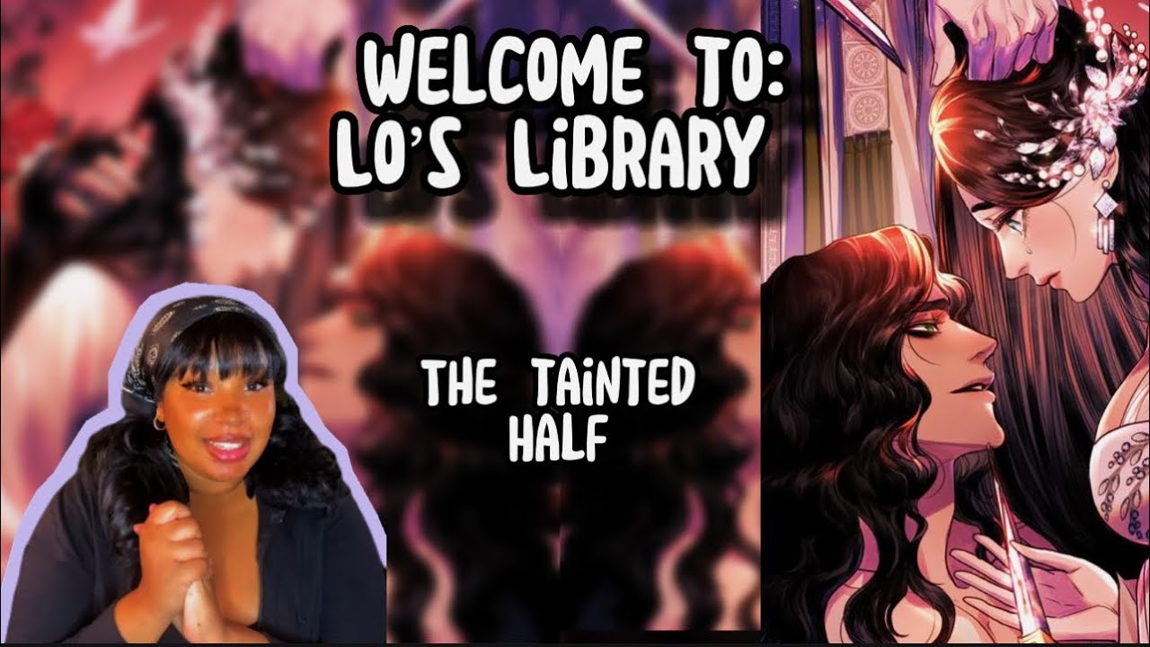 LO’S LIBRARY: THE TAINTED HALF WEBTOON REVIEW - YouTube