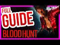 BLOODHUNT - [Full Beginner&#39;s Guide]